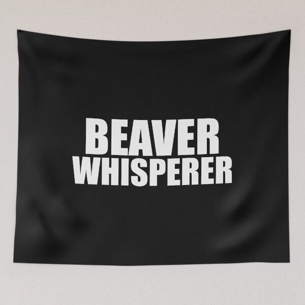 Item preview, Beaver Whisperer Animal Advocate Animal Lover designed and sold by losttribe.