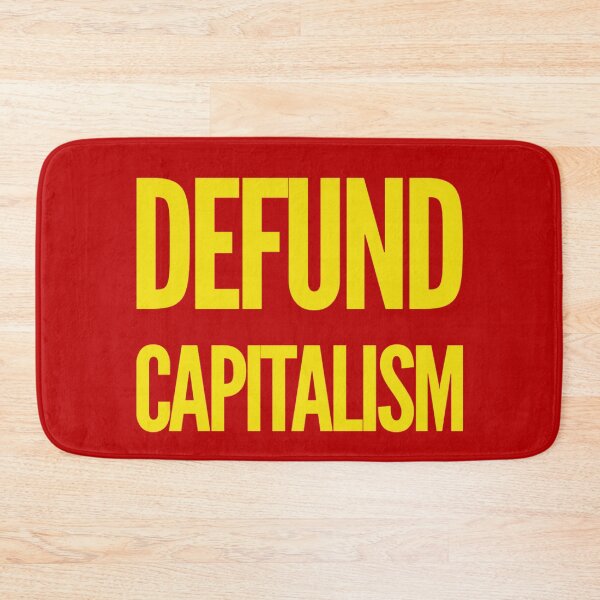 Item preview, Defund Capitalism  designed and sold by Rabbitt77.