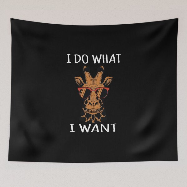 Item preview, I Do What I Want Giraffe Lovers designed and sold by ELAB27.