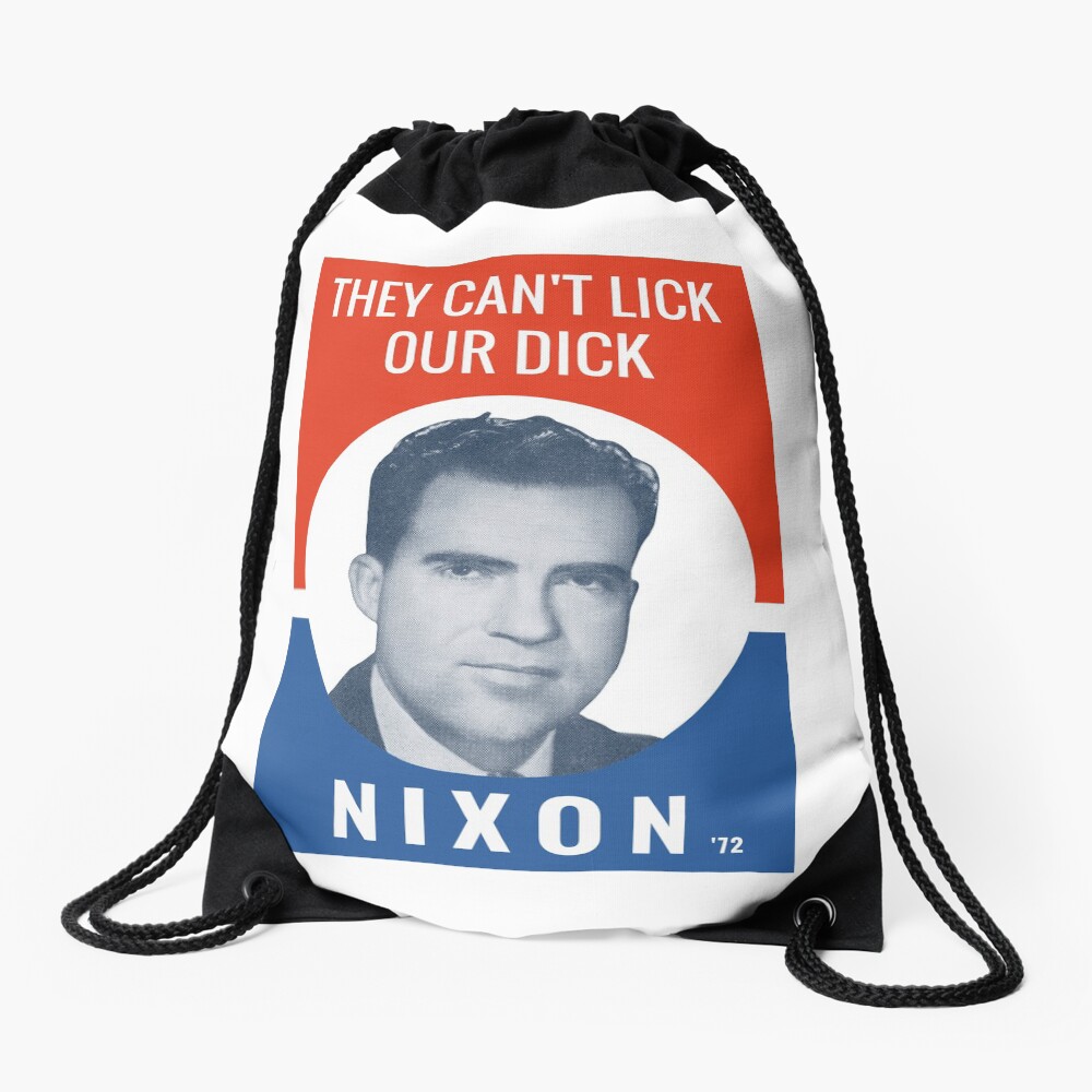 "They Can't Lick Our Dick Nixon '72 Election Poster" Drawstring Bag