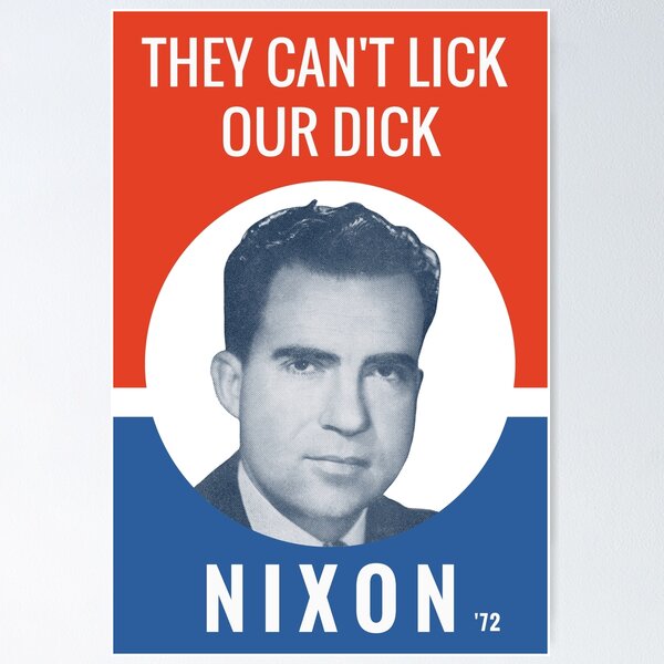 Item preview, They Can't Lick Our Dick - Nixon '72 Election Poster designed and sold by warishellstore.