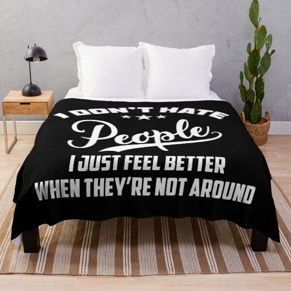 Item preview, i don't hate people i just feel better designed and sold by hasanmasud.