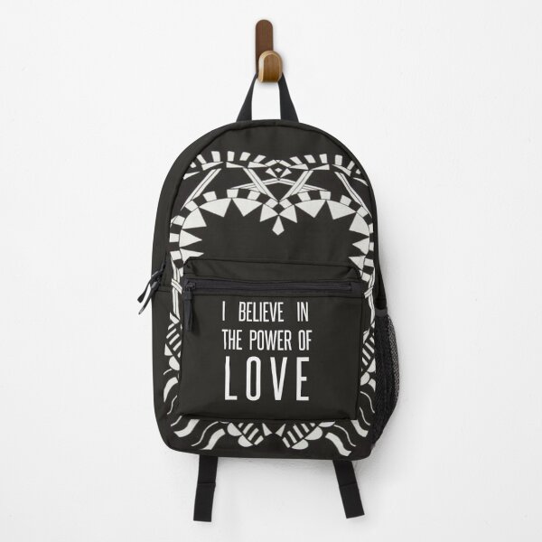 I Believe In The Power Of Love Backpack