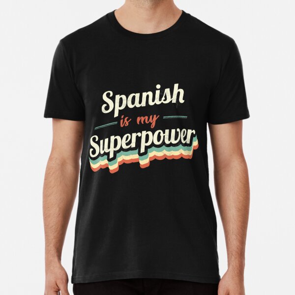 Speaking Spanish is My Superpower Short-sleeve Unisex T-shirt 