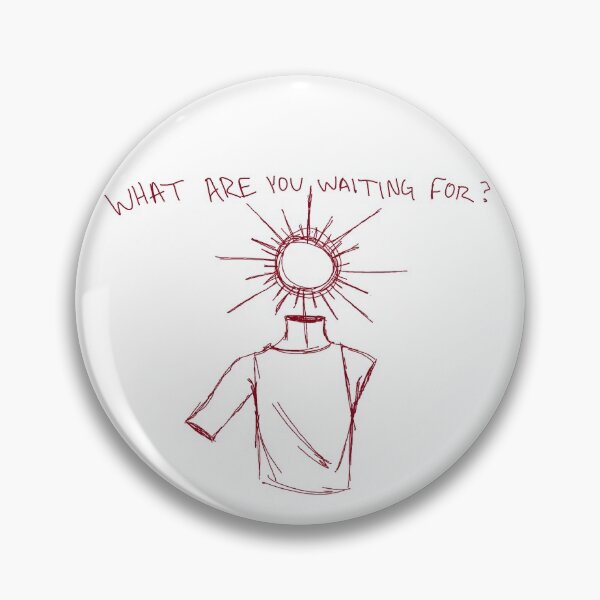 Item preview, What are you waiting for? designed and sold by muddi-gutz.