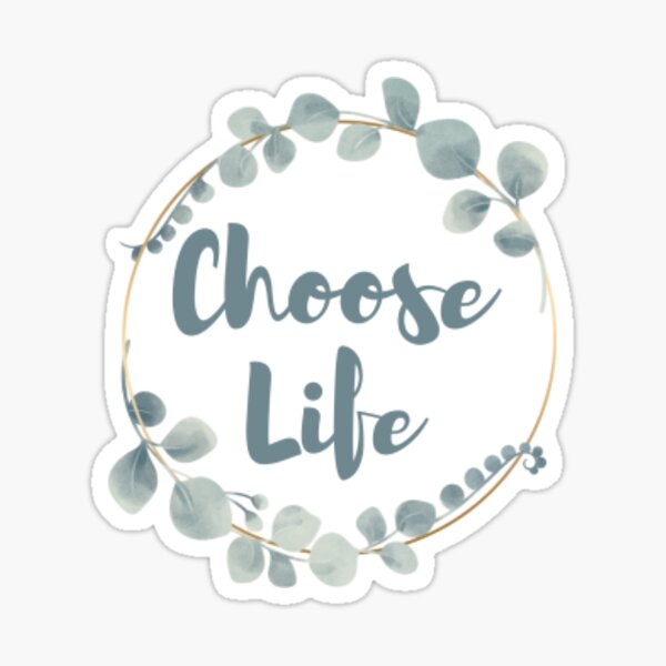 choose life Sticker