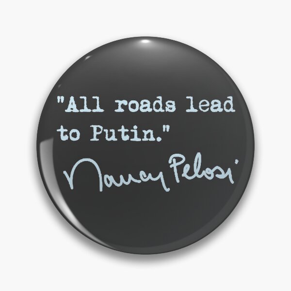 Item preview, All roads lead to Putin - Nancy Pelosi (ice blue) designed and sold by Thelittlelord.
