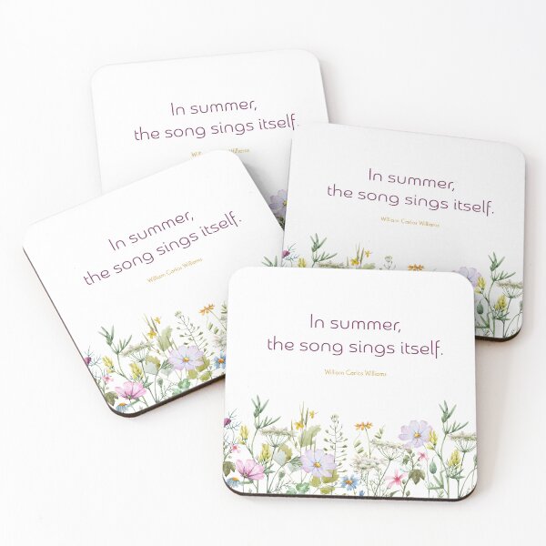 Item preview, In Summer, The Song Sings Itself - Floral William Carlos Williams Quote designed and sold by RecklessRosey.