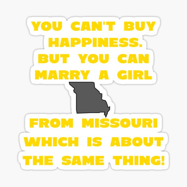 Marry Girl From Missouri Sticker