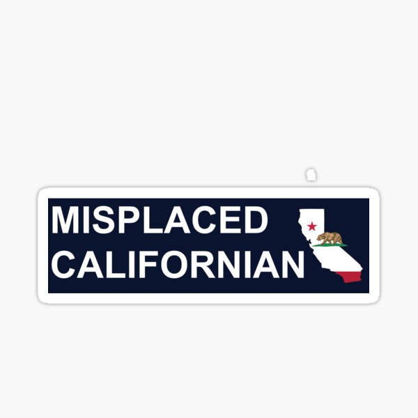 Item preview, Misplaced Californian designed and sold by GumptionLLC.