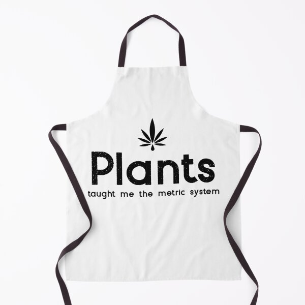 Item preview, Plants Taught Me The Metric System Funny designed and sold by AlwaysGrowing.