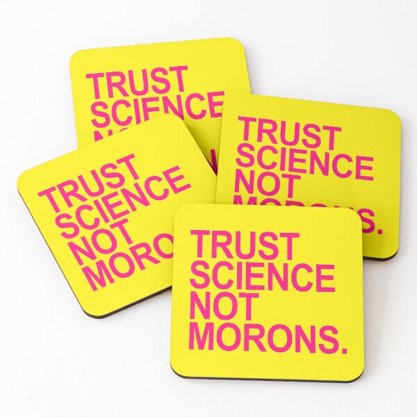 Item preview, Copy of TRUST SCIENCE NOT MORONS - fuschia yellow background designed and sold by Thelittlelord.