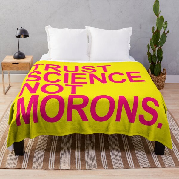 Item preview, Copy of TRUST SCIENCE NOT MORONS - fuschia yellow background designed and sold by Thelittlelord.
