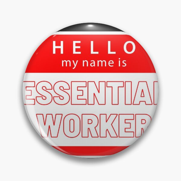Item preview, Hello, my name is...Essential Worker designed and sold by Zachary Hadley.