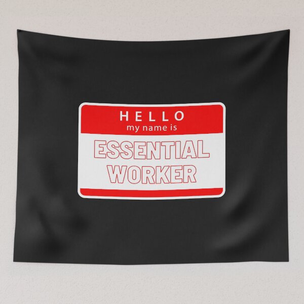 Item preview, Hello, my name is...Essential Worker designed and sold by Zachary Hadley.