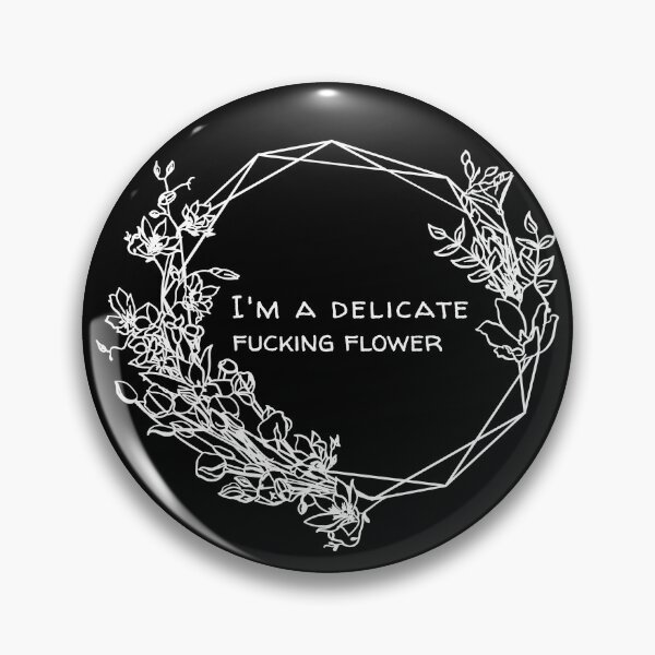 Item preview, I Am A Delicate Flower Funny Floral w/ Black Background  designed and sold by AlwaysGrowing.