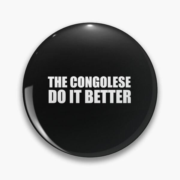 Item preview, Congolese do it better Pride Proud Heritage Congo designed and sold by losttribe.