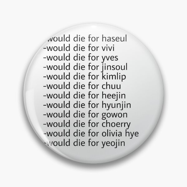 Item preview, Would Die For Loona designed and sold by Ilovebambam.