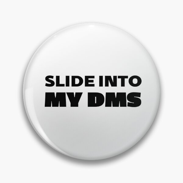 Item preview, Slide Into My Dms designed and sold by linart1.