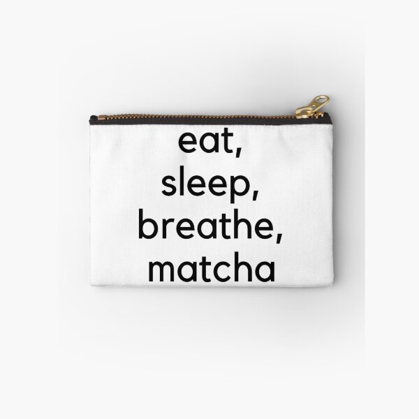Item preview, Eat, Sleep, Breathe, Matcha (Black) designed and sold by lillianya.
