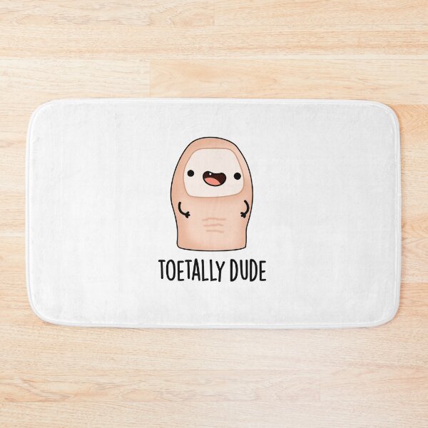 Item preview, Toetally Dude Funny Big Toe Puns  designed and sold by punnybone.