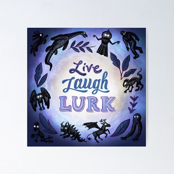 Item preview, Live Laugh Lurk designed and sold by malloritaylor.