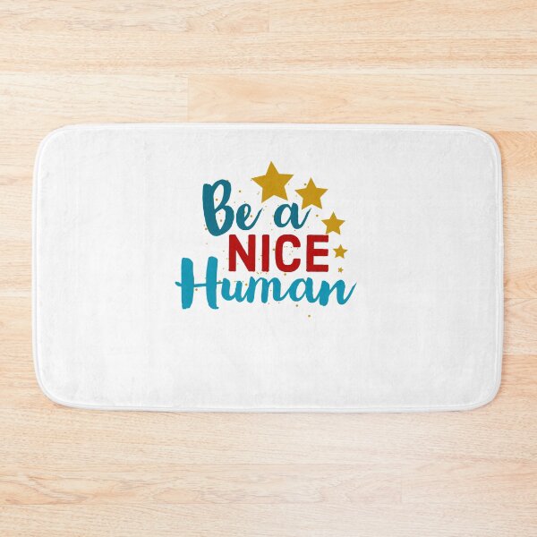 Item preview, Be A Nice Human - Positive Quote Saying  designed and sold by Sutra-Lotus-Co.
