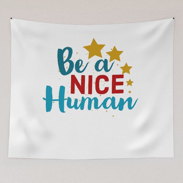 Item preview, Be A Nice Human - Positive Quote Saying  designed and sold by Sutra-Lotus-Co.