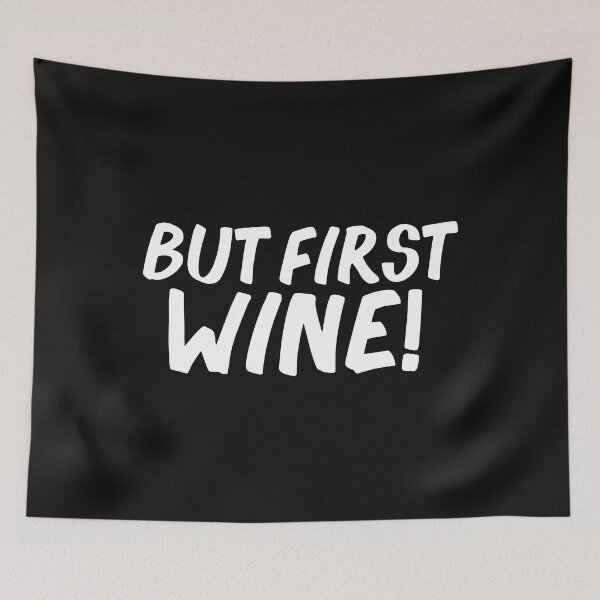 Item preview, But first Wine Sommelier Wine Lovers Diva Drinking Tipsy designed and sold by losttribe.