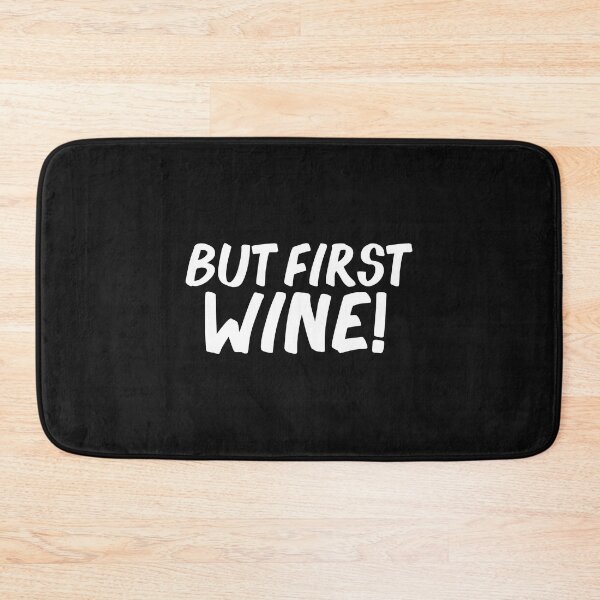 Item preview, But first Wine Sommelier Wine Lovers Diva Drinking Tipsy designed and sold by losttribe.