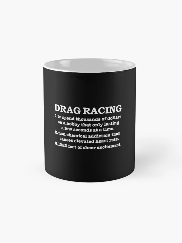 Thumbnail 4 of 6, Coffee Mug, Drag Racing Definition Drag Race Racer Racing designed and sold by losttribe.