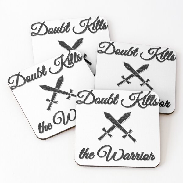 Item preview, Doubt Kills the Warrior | Black designed and sold by Bway72423.