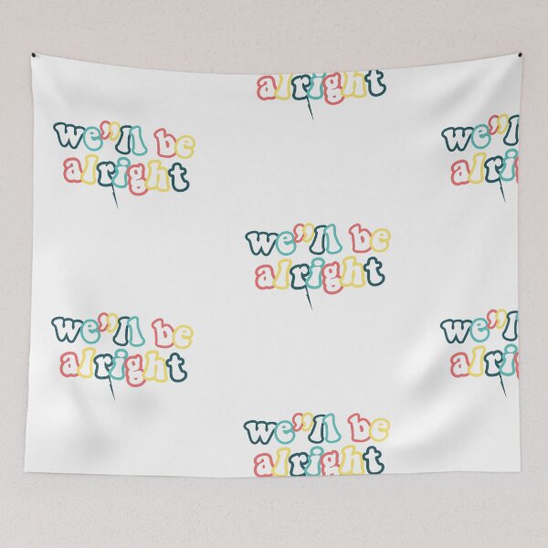 Item preview, Well Be Alright designed and sold by dnw946.