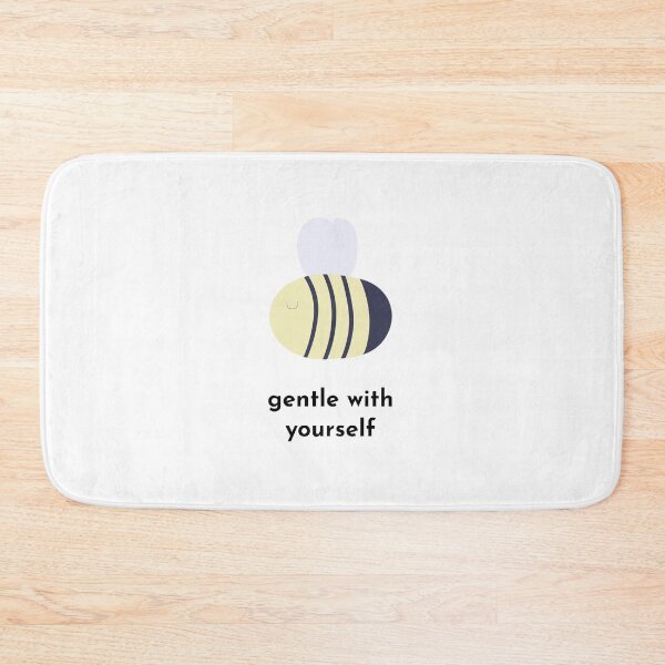 Item preview, Bee gentle with yourself designed and sold by RMK Creative.