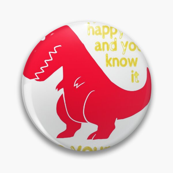 Item preview, T Rex If you're happy & you know it clap your hand designed and sold by Bolerovo.