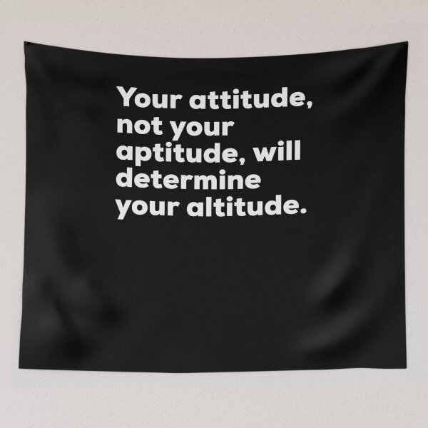 Item preview, Your attitude not your aptitude will determine your altitude - Motive Quote designed and sold by Sutra-Lotus-Co.