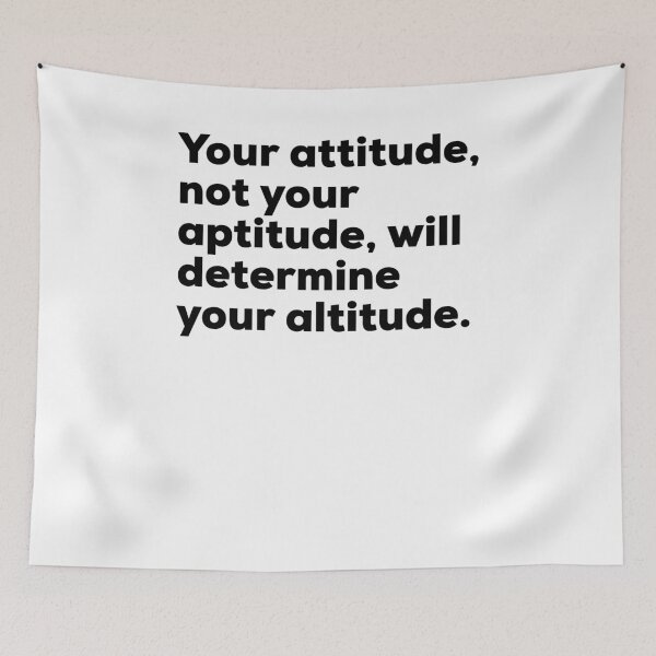Item preview, Your attitude not your aptitude will determine your altitude - Motive Quote designed and sold by Sutra-Lotus-Co.