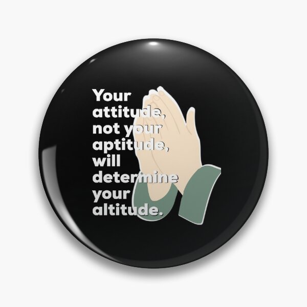 Item preview, Your attitude not your aptitude will determine your altitude - Motive Quote designed and sold by Sutra-Lotus-Co.