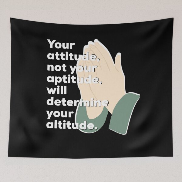 Item preview, Your attitude not your aptitude will determine your altitude - Motive Quote designed and sold by Sutra-Lotus-Co.