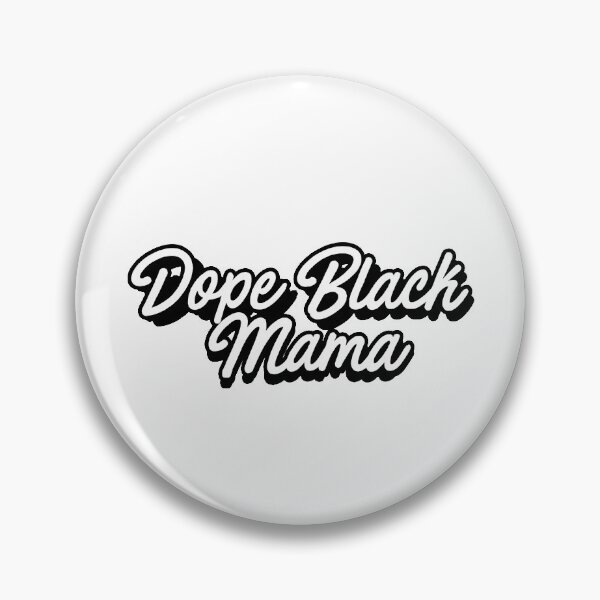 Item preview, Dope Black Mama designed and sold by QthePhotog.