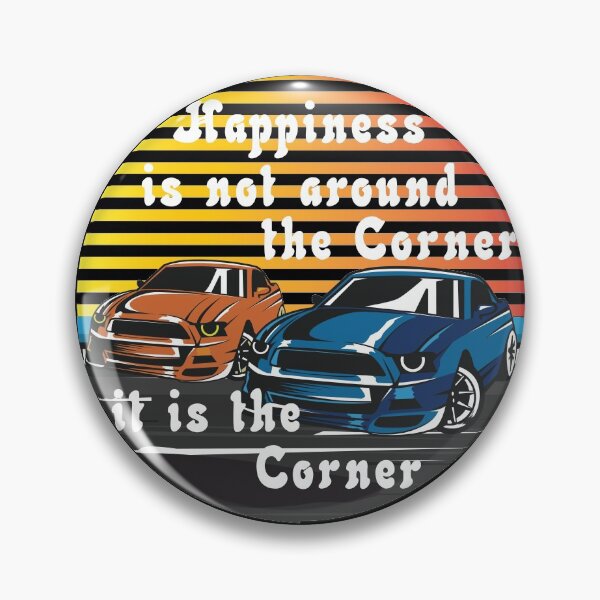 Item preview, Happiness Is The Corner For Drift Racers designed and sold by TheCrazyBear.