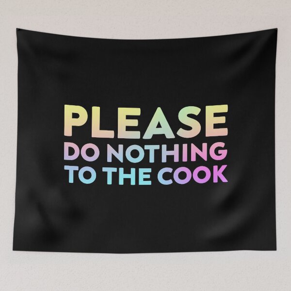 Item preview, Please Do Nothing to the Cook T-shirt designed and sold by ArqDezines.
