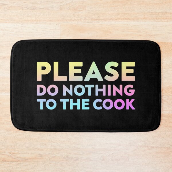Item preview, Please Do Nothing to the Cook T-shirt designed and sold by ArqDezines.