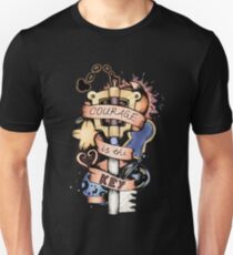 Courage Is The Key Unisex T-Shirt