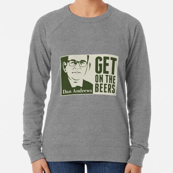 Get on the beers (original artwork) Lightweight Sweatshirt