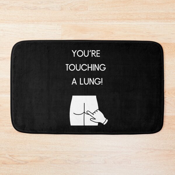 Item preview, Youre Touching A Lung Prostate Exam Karl Pilkington Inspired Design designed and sold by Gramsta.