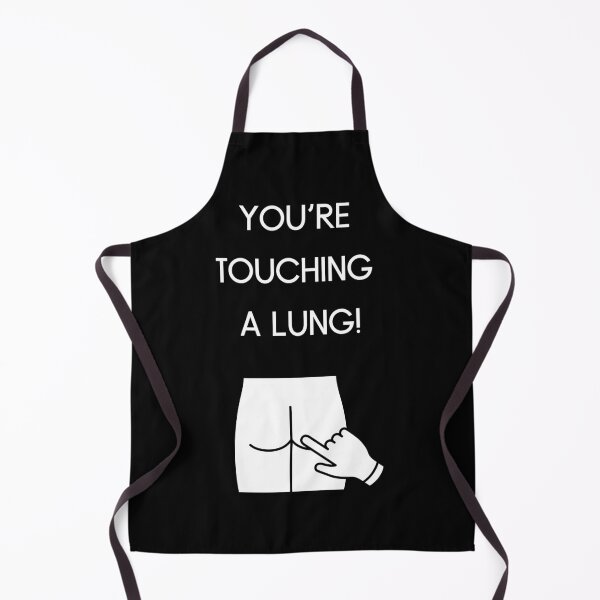 Item preview, Youre Touching A Lung Prostate Exam Karl Pilkington Inspired Design designed and sold by Gramsta.