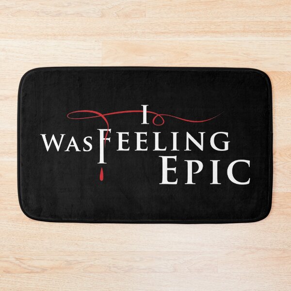 Item preview, I Was Feeling Epic in TVD Logo Style designed and sold by miftake.