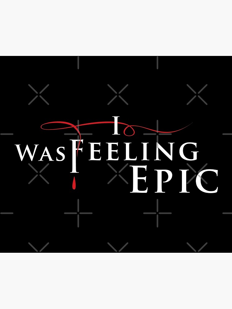 "I Was Feeling Epic in TVD Logo Style" Throw Blanket for Sale by