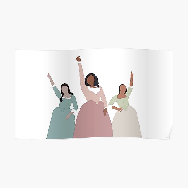 Schuyler Sisters - Hamilton Poster